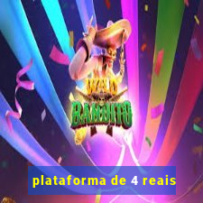 plataforma de 4 reais